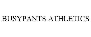 BUSYPANTS ATHLETICS