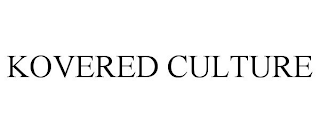 KOVERED CULTURE