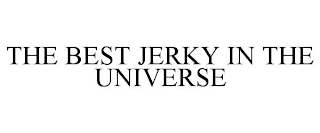 THE BEST JERKY IN THE UNIVERSE