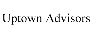 UPTOWN ADVISORS