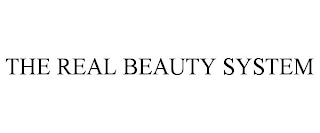 THE REAL BEAUTY SYSTEM