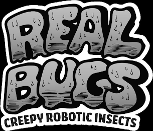 REAL BUGS CREEPY ROBOTIC INSECTS