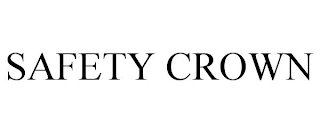 SAFETY CROWN