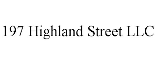 197 HIGHLAND STREET LLC