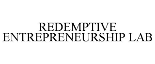 REDEMPTIVE ENTREPRENEURSHIP LAB