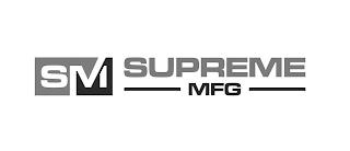 SM SUPREME MFG