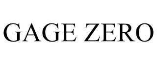 GAGE ZERO