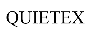 QUIETEX