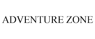ADVENTURE ZONE