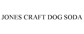 JONES CRAFT DOG SODA