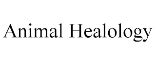 ANIMAL HEALOLOGY