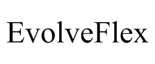 EVOLVEFLEX