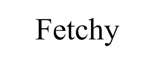 FETCHY