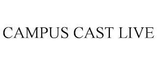 CAMPUS CAST LIVE