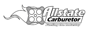 ALLSTATE CARBURETOR FUELING THE INDUSTRY