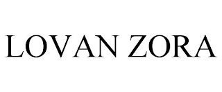 LOVAN ZORA