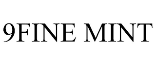 9FINE MINT