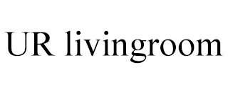 UR LIVINGROOM