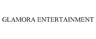 GLAMORA ENTERTAINMENT