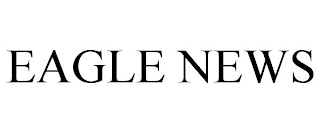 EAGLE NEWS