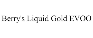 BERRY'S LIQUID GOLD EVOO