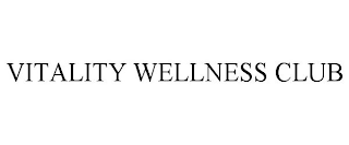 VITALITY WELLNESS CLUB