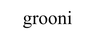 GROONI