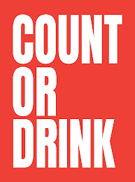 COUNT OR DRINK