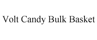 VOLT CANDY BULK BASKET