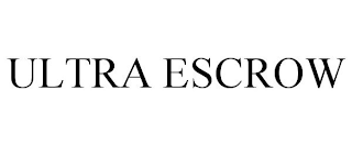 ULTRA ESCROW