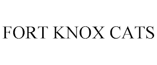 FORT KNOX CATS