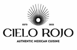 ESTD 2023 CIELO ROJO AUTHENTIC MEXICAN CUISINE