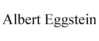 ALBERT EGGSTEIN