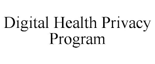 DIGITAL HEALTH PRIVACY PROGRAM