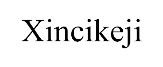 XINCIKEJI