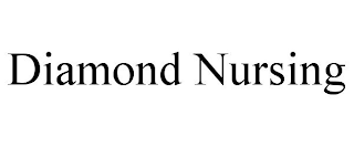 DIAMOND NURSING