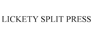 LICKETY SPLIT PRESS