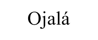 OJALÁ