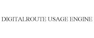 DIGITALROUTE USAGE ENGINE