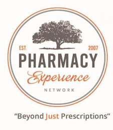 EST. 2007 PHARMACY EXPERIENCE NETWORK "BEYOND JUST PRESCRIPTIONS"