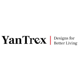 YANTREX DESIGNS FOR BETTER LIVING