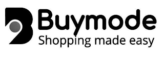 B BUYMODE SHOPPING MADE EASY