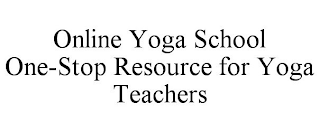 ONLINE YOGA SCHOOL ONE-STOP RESOURCE FOR YOGA TEACHERS