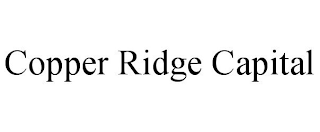 COPPER RIDGE CAPITAL