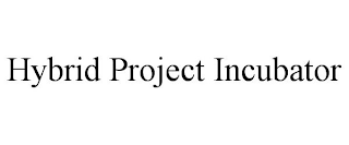 HYBRID PROJECT INCUBATOR