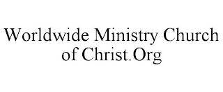 WORLDWIDE MINISTRY CHURCH OF CHRIST.ORG