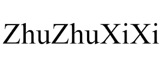 ZHUZHUXIXI