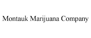 MONTAUK MARIJUANA COMPANY