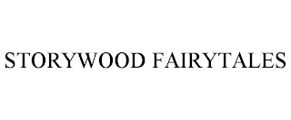 STORYWOOD FAIRYTALES