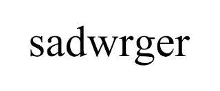 SADWRGER